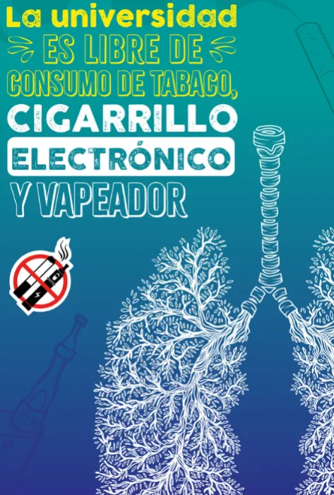 La universidad es libre de consumo de tabaco, cigarrillo electrónico y vapeador La universidad es libre de consumo de tabaco, cigarrillo electrónico y vapeador